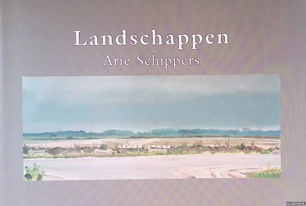 Schippers, Arie - Landschappen