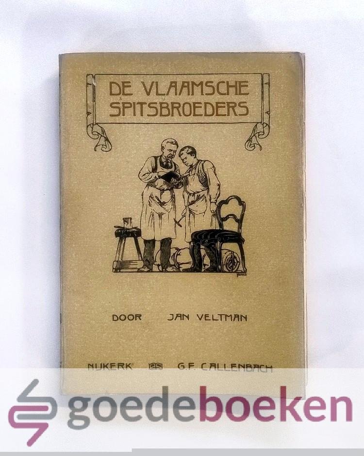 Veltman, Jan - De Vlaamsche Spitsbroeders