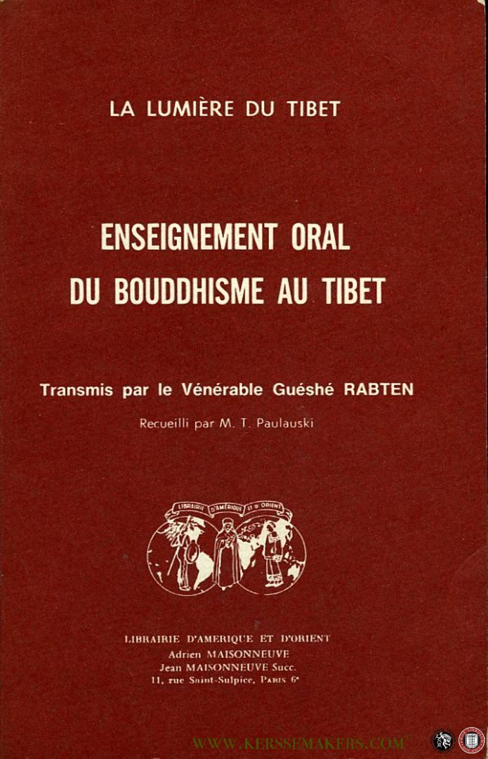 PAULAUSKI, M. (recueilli par) / RABTEN, Guéshé (transmis par) - Enseignement oral du bouddhisme au Tibet
