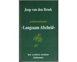Broek J. van den - Langzaam Afscheid