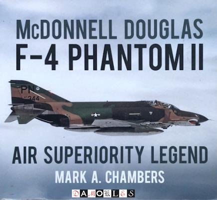 Mark A. Chambers - McDonnell Douglas F-4 Phantom II