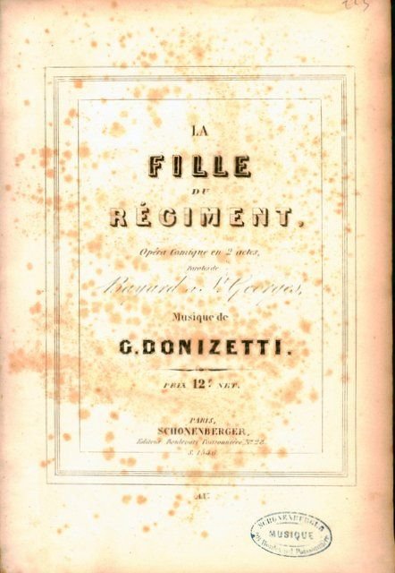 Donizetti, G.: - La fille du Régiment. Opéra comique en 2 actes, paroles de Bayard St. Georges