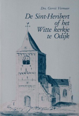 Gerrit Vermeer - De Sint-Heribert of het Witte kerkje in Odijk