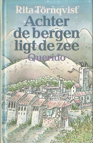 Törnqvist, Rita - Achter de bergen ligt de zee