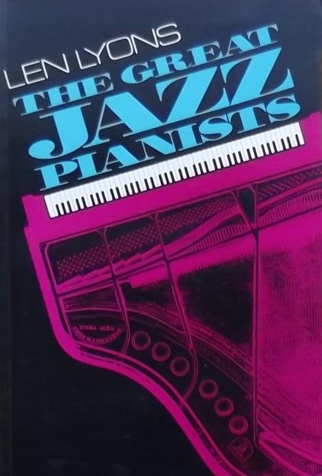 Lyons, Len. - The great jazz pianists