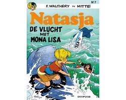 FRANÇOIS. Walthéry, - Natasja 07. de vlucht met mona lisa