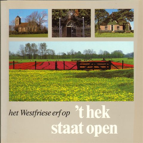 Balk, J.Th. - Het Westfriese erf op 't Hek staat Open, 63 pag. softcover, gave staat