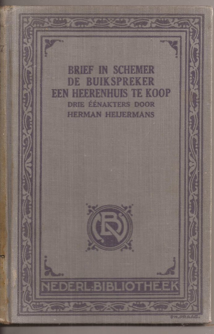Heijermans, Herman - Brief in schemer / De buikspreker / Een heerenhuis te koop. Drie éénakters.