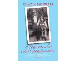 Chazia Mourali - Het einde voor beginners