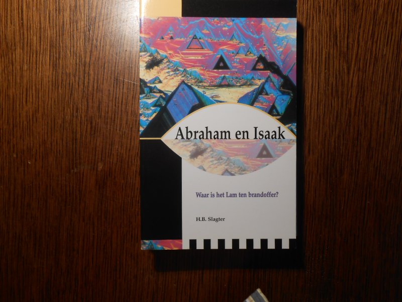 H B Slagter - abraham en Isaak