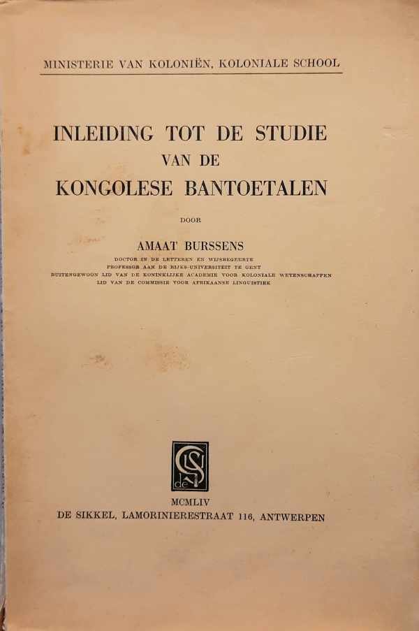 BURSSENS Amaat - Inleiding tot de studie van de Kongolese Bantoetalen [zoekhulp: Inleiding tot de studie van de Congolese Bantoetalen]