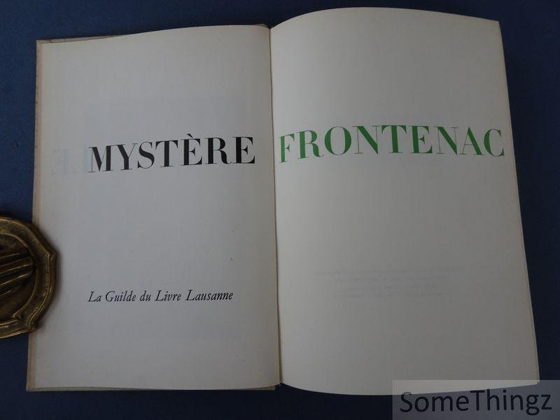 François Mauriac. - Le Mystère Frontenac. Roman.