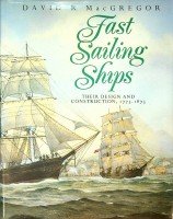 Macgregor, David R. - Fast Sailing Ships