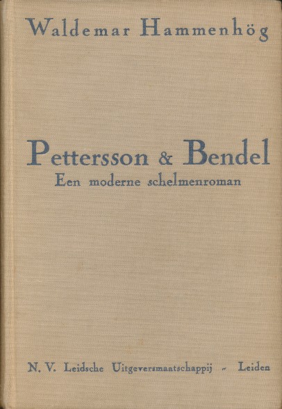 Hammenhog, Waldemar - Pettersson & Bendel. Een moderne schelmenroman.