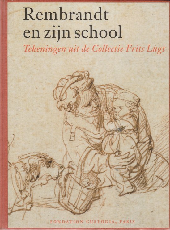 Berge-Gerbaud, M. van - Rembrandt en zijn school