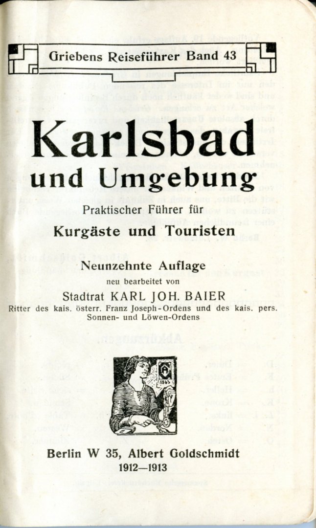 Baier, Karl Joh. - Griebens Reiseführer Band 43. Karlsbad und Umgebung 1912-1913. Praktischer Führer für Kurgäste und Touristen