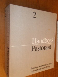 Faber, H. - Handboek Pastoraat 2. Pastorale perspectieven in een veranderende samenleving