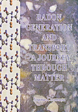 Cozmuta, Ioana - Radon generation and transport - A journey through matter
