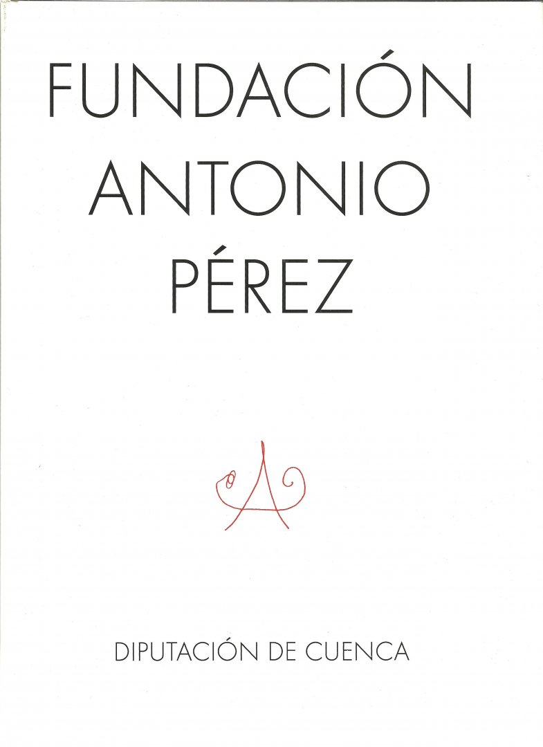 Marsé, Juan et al. - Fundación Antonio Pérez