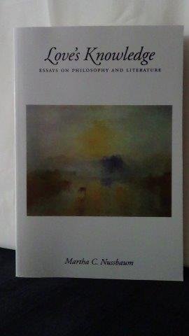 Nussbaum, Martha. C., - Love's Knowledge. Essays on Philosophy and Literature.