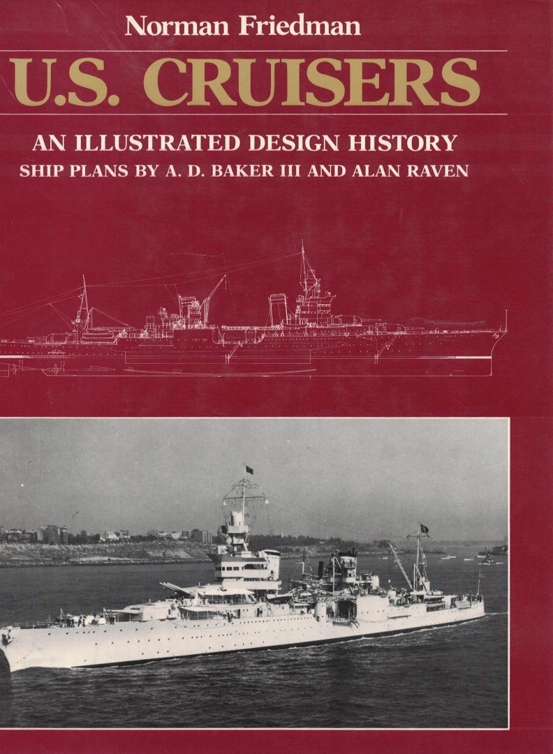 Friedman, Norman - U.S. Cruisers -An Illustrated Design History