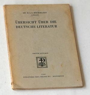 Michielsen, Drs H L C - Ubersicht über die Deutsche Literatur