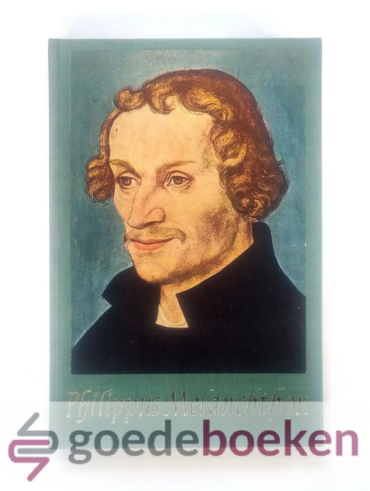 Kooiman, Dr. W.J. - Philippus Melanchthon