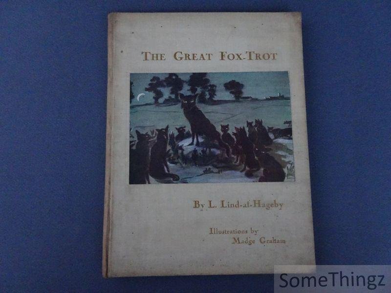 Lind-af-Hageby, L[izzy] and Madge Graham (ills.) - The Great Fox-Trot. A satire. Pen drawings and sketches by Madge Graham.