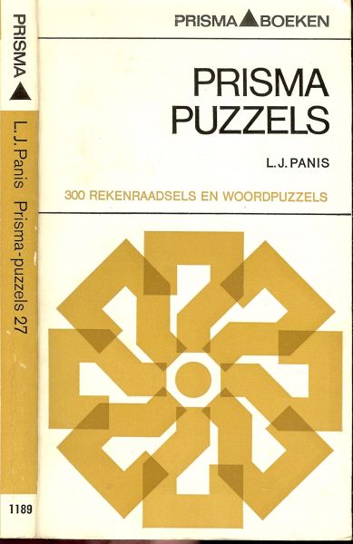 Panis, L.J .. Omslag : Cees van Dorland - Prisma puzzels 27. & 300 rekenraadsels en woordpuzzels