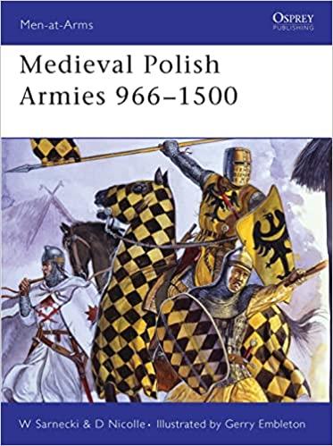 Satnecki,W ; Nicolle,D - Medieval Polish Armies 966-1500