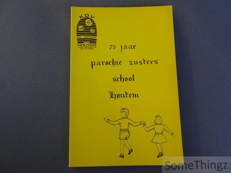 B. Thoelen, K. Mariën en M. De Valck. - 75 jaar parochie - zusters school Houtem.