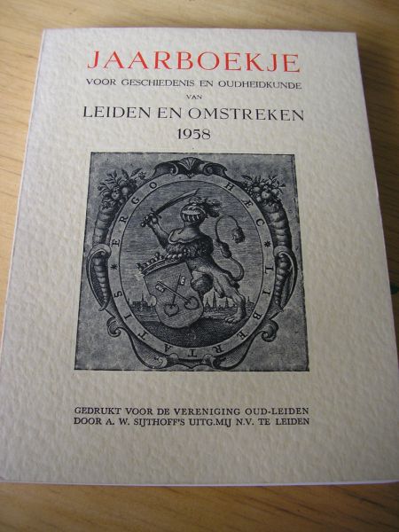 Oud-Leiden (vereniging) - Leids jaarboekje voor geschiedenis en oudheidkunde van Leiden en Omstreken 1958