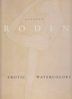 Bonnet, A.M. - Auguste Rodin, Erotic Watercolors