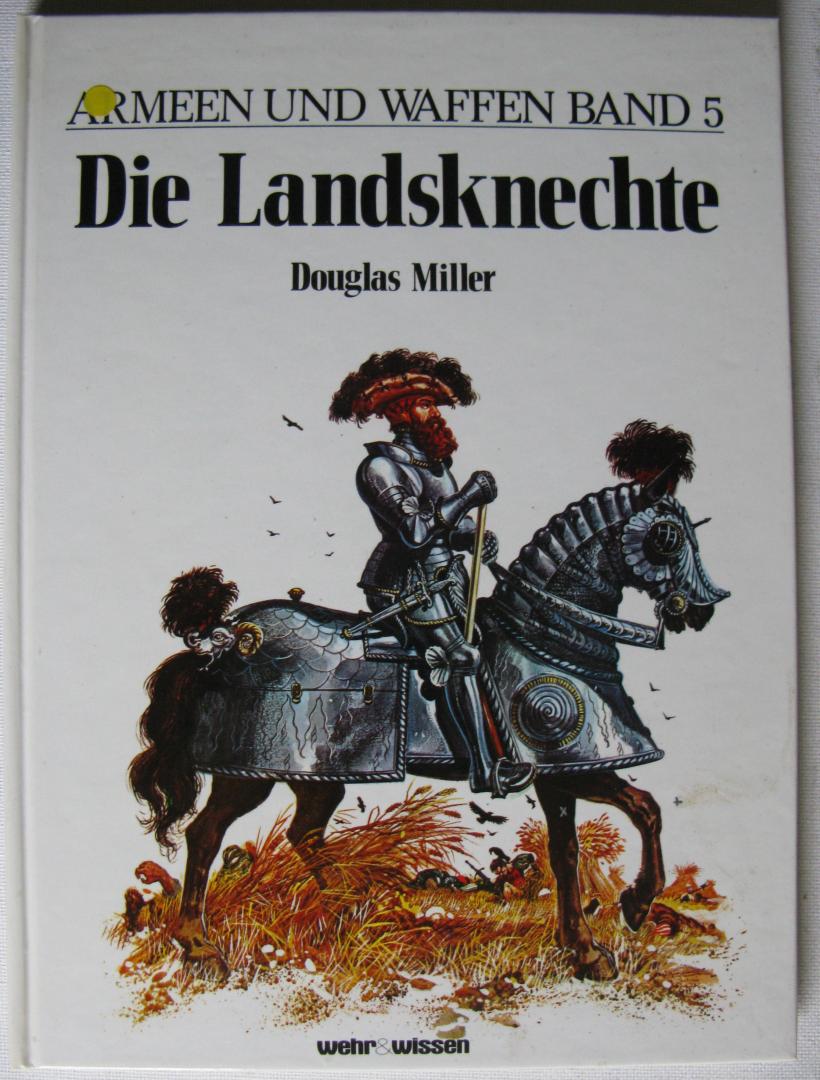 Miller, Douglas - Die Landsknechte