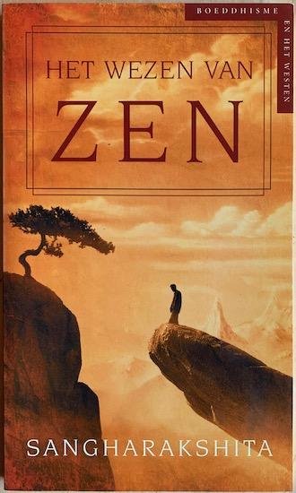 Sangharakshita - HET WEZEN VAN ZEN