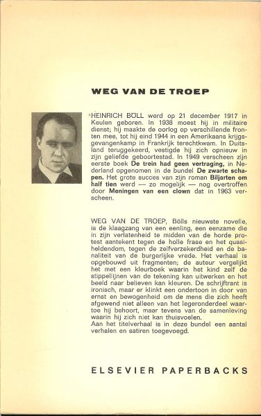 Böll, Heinrich .. Vertaling van  W. Wielek-Berg en de vertaling van derWegwerfer is van Dr. Victor E. van Vriesland - Weg van de troep en andere verhalen.