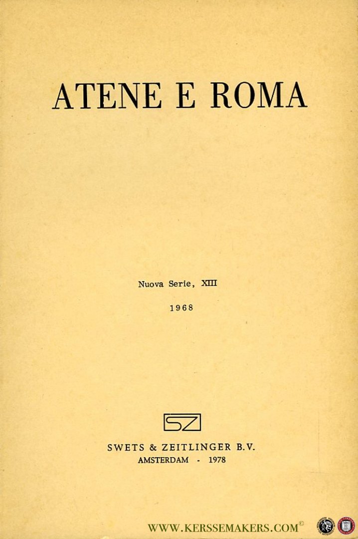 AA - Atene E Roma. Nuova Serie, XIII, 1968. Rassegna Trimestrale dell'Associazione Italiana di Cultura Classica