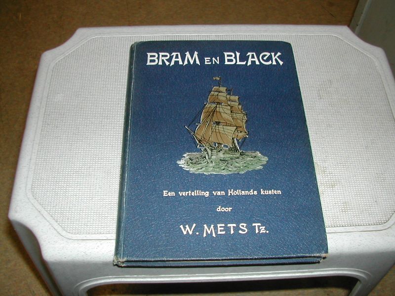 METS Tz. W. - BRAM EN BLACK een vertelling van hollands kusten METS Tz. W. - BRAM EN BLACK een vertelling van hollands kusten