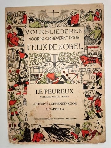 Nobel, Felix de: - Le peureux. Volkslied uit de Vendée 4 stemmig gemengd koor a cappella