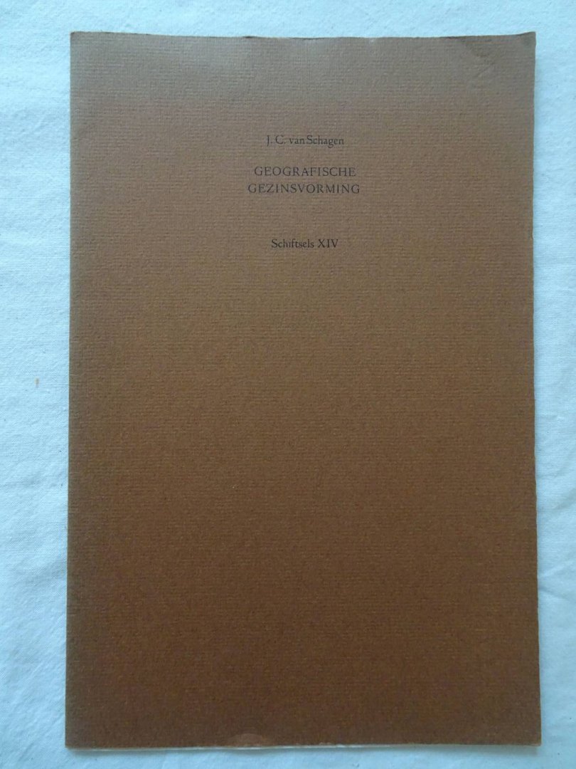 Schagen, J.C. van. - Geografische gezinsvorming. Schiftsels XIV.