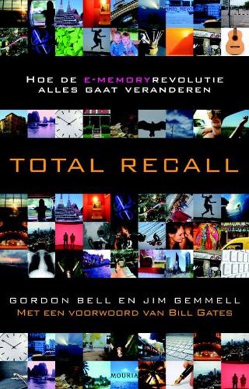 Gordon Bell & Jim Gemmell - Total Recall