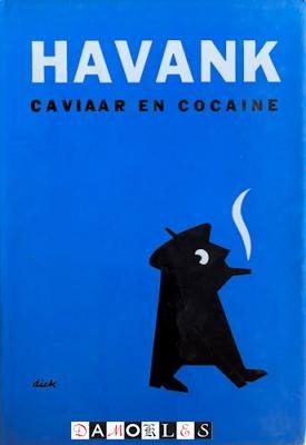 Havank - Caviaar en cocaine