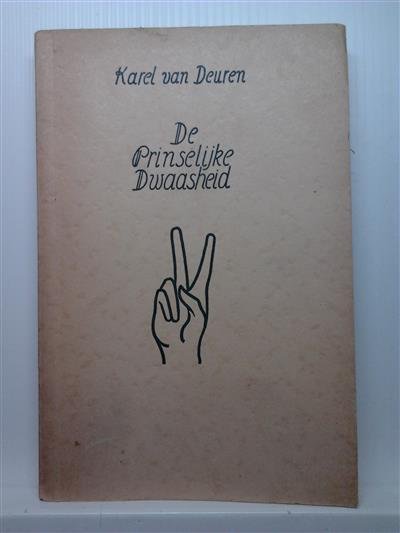 VAN DEUREN Karel - De prinselijke Dwaasheid