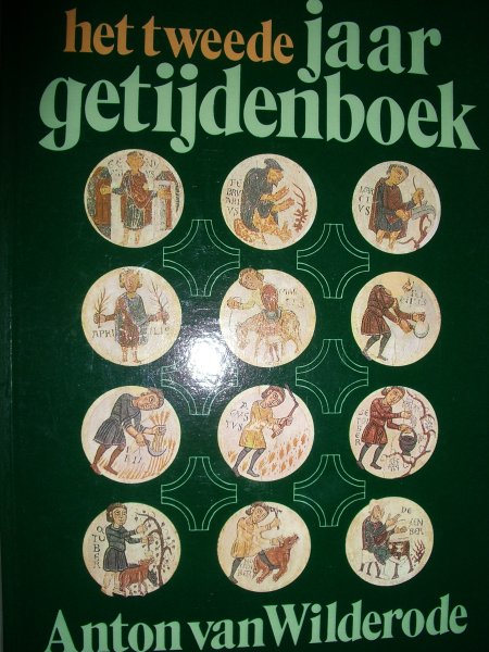 Wilderode, Anton van - Het tweede jaargetijdenboek
