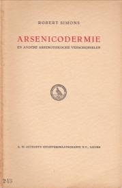 SIMONS, R.D.G. Ph - Arsenicodermie en andere arsenotoxische verschijnselen