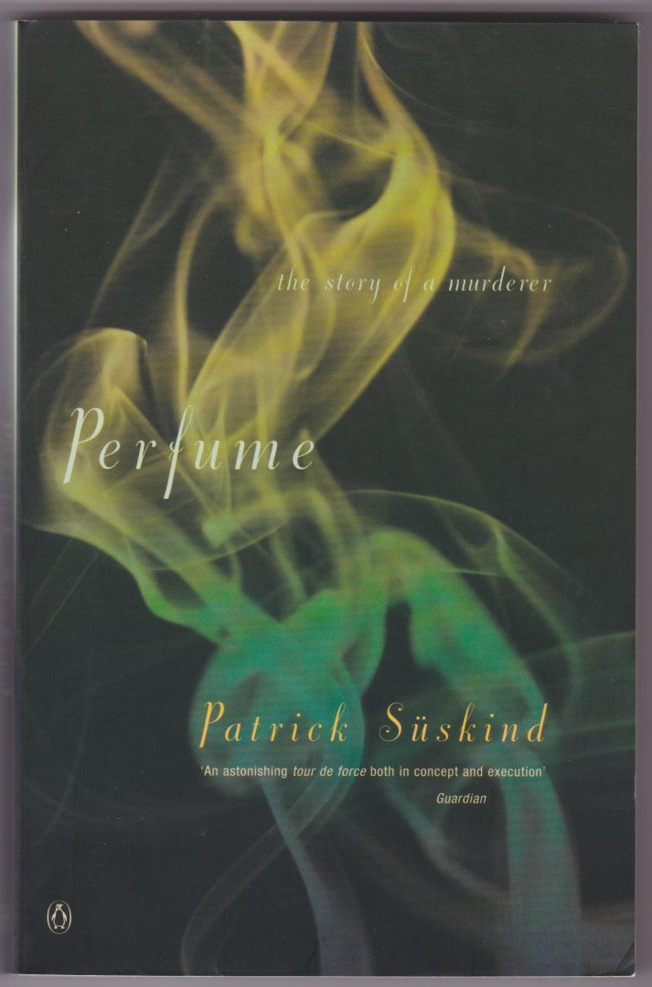 Suskind, Patrick - Perfume / The Story of a Murderer