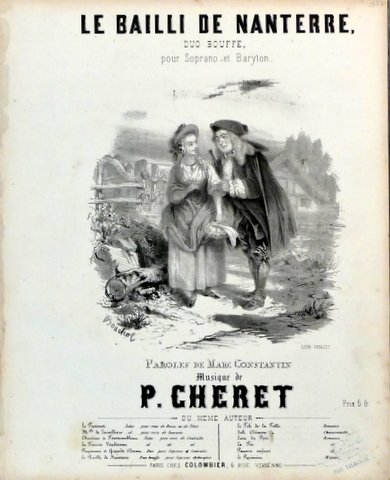 Cheret, P.: - Le bailli de Nanterre. Duo bouffe pour soprano et baryton. Paroles de Marc Constantin