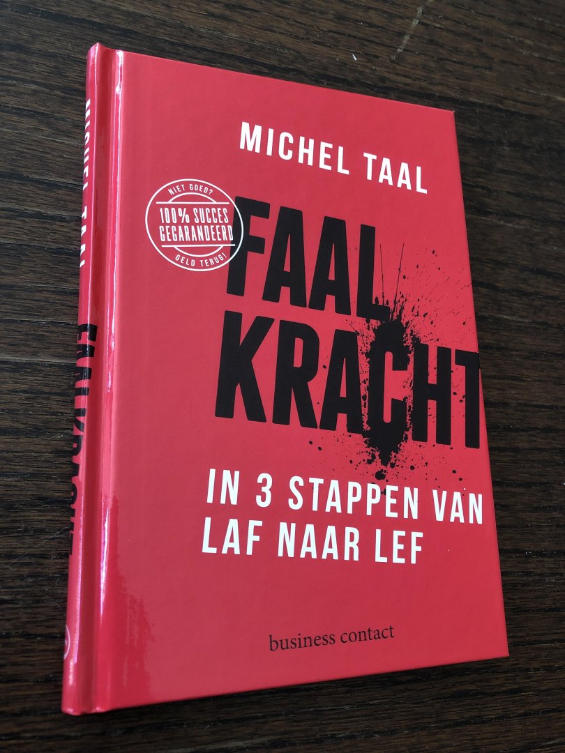 Taal, Michel - Faalkracht / In drie stappen van laf naar lef