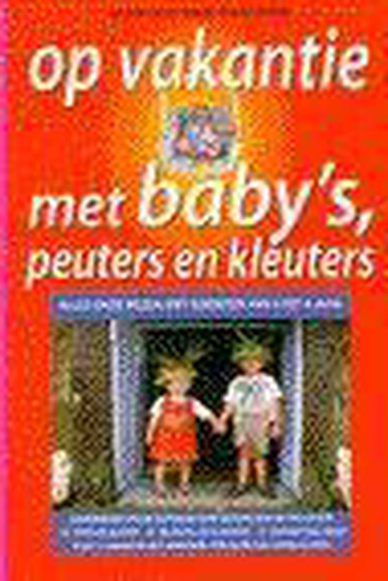 Paridon, M. van - Op Vakantie Met Baby's Peuters En Kleute