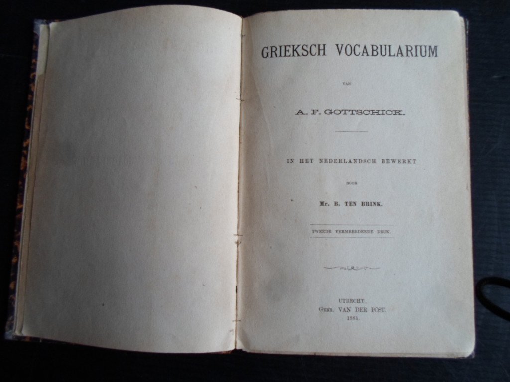 Gottschick, A.F., bewerking Mr.B.ten Brink - Grieksch Vocabularium